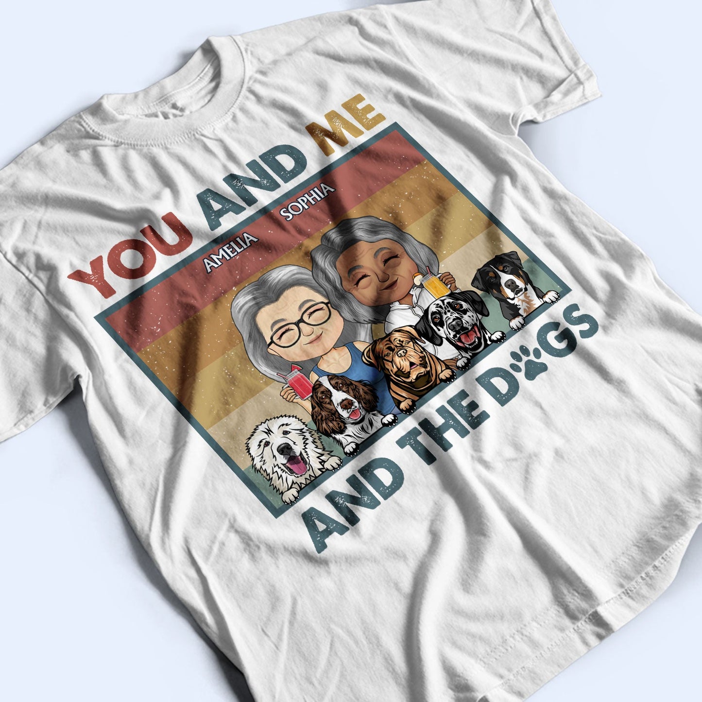 You & Me And The Dogs Couples - Anniversary, Birthday Gift For Spouse, Husband, Wife, Boyfriend, Girlfriend - Personalized Custom T Shirt