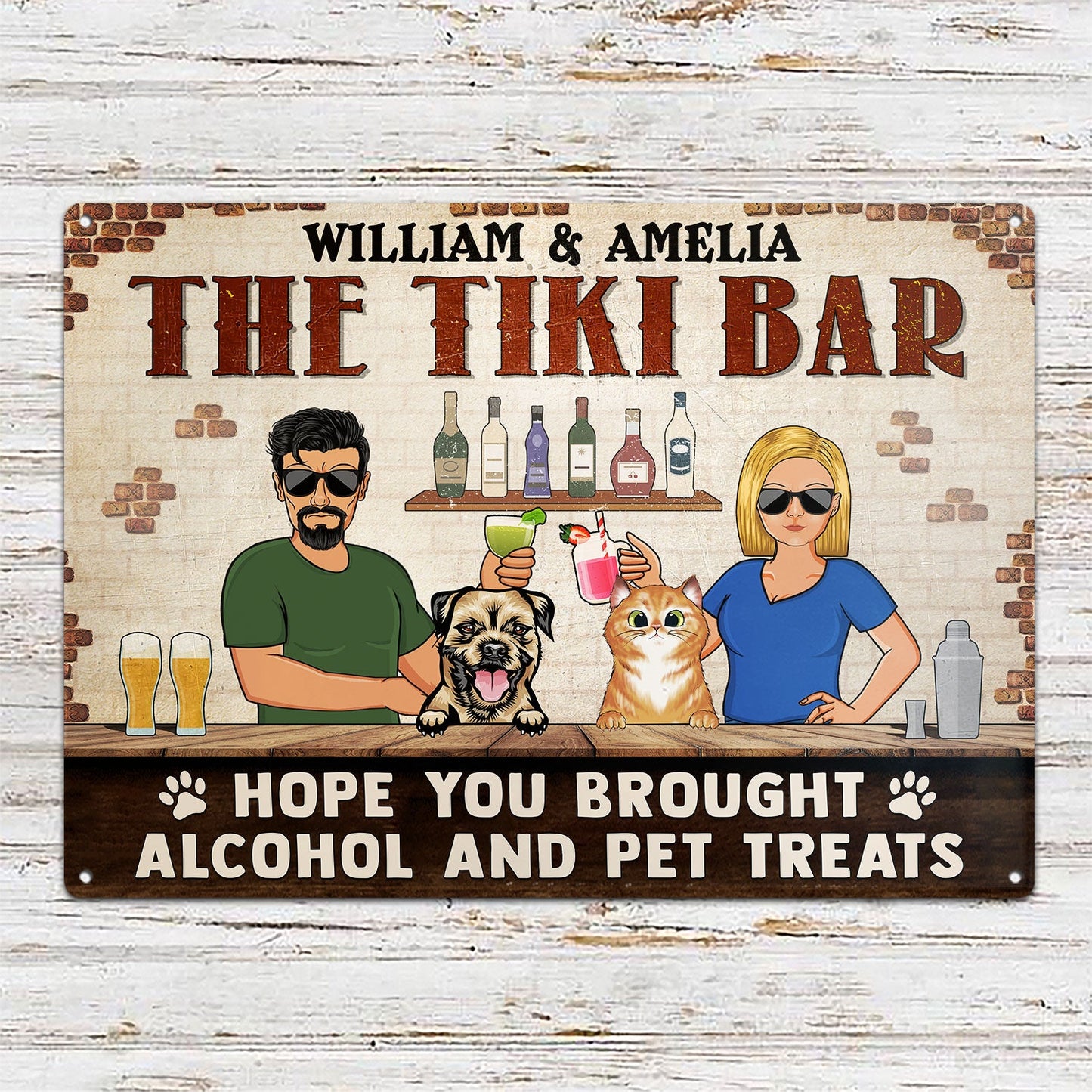 Hope You Brought Alcohol And Dog Treats Cat Treats - Home Decor, Backyard Sign, Gift For Couple, Husband, Wife, Pet Lovers - Personalized Custom Classic Metal Signs