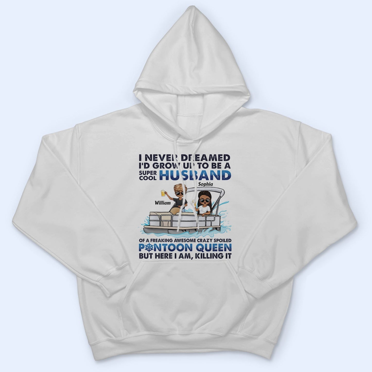 I Never Dreamed I'd Grow Up To Be A Super Cool Husband Lake Life - Anniversary, Loving Gifts For Couples, Pontoon Lovers, Boating Lovers - Personalized T Shirt