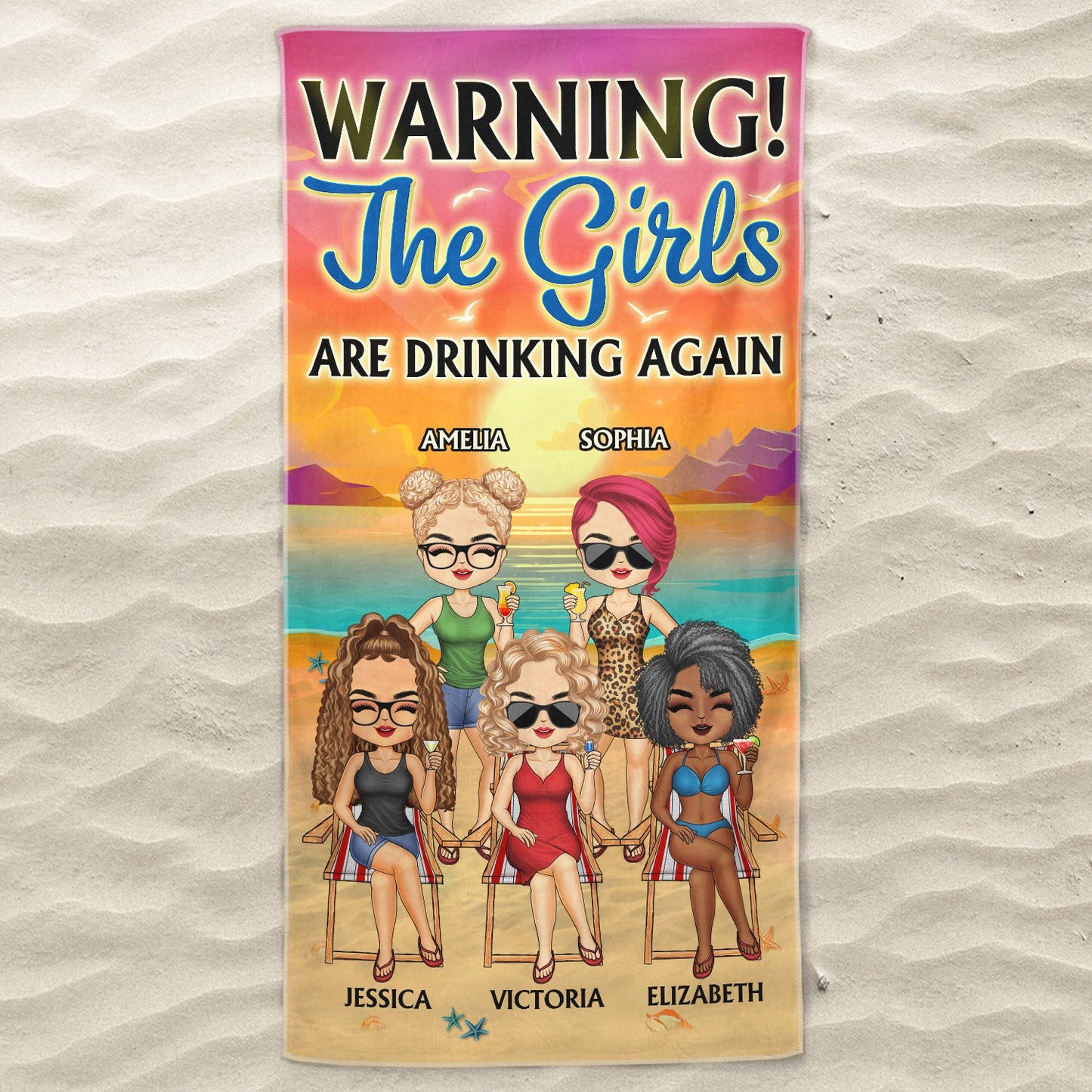 The Girls Are Drinking Again Friendship Traveling Beach Swimming Picnic Vacation - Gift For Best Friends, Besties - Personalized Beach Towel