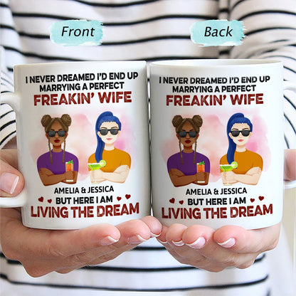 Never Dreamed I'd End Up Marrying A Perfect Freaking Wife Flat Art - Anniversary, Vacation, Funny Gift For Couples, Family - Personalized Mug