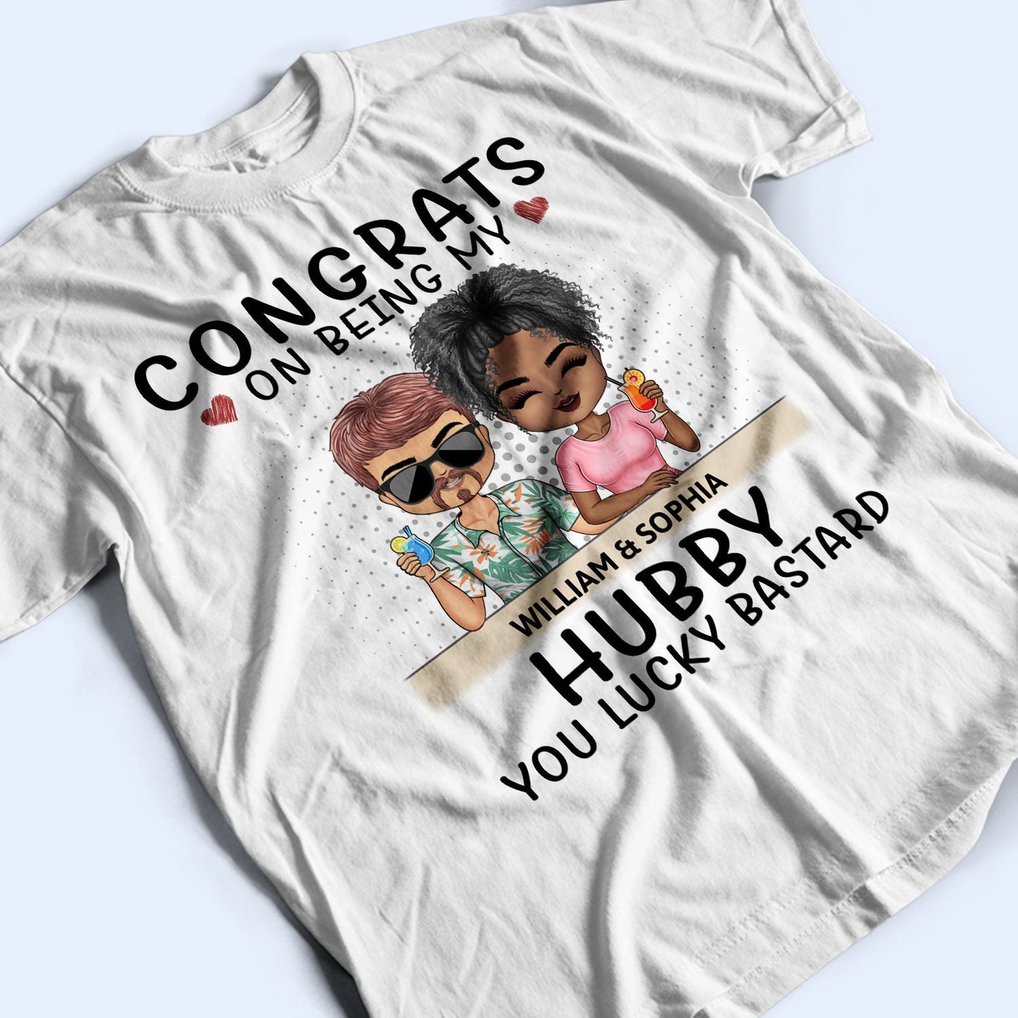 Congrats On Being My Husband Chibi - Anniversary, Vacation, Funny Gift For Couples, Family - Personalized T Shirt