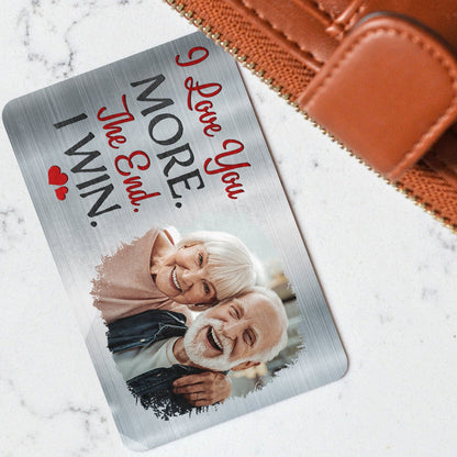 Custom Photo I Love You More - Gift For Couples, Husband, Wife - Personalized Aluminum Wallet Card