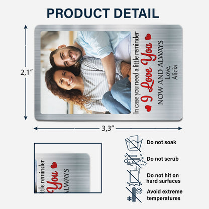 Custom Photo In Case You Need A Little Reminder Vertical - Gift For Couples, Husband, Wife - Personalized Aluminum Wallet Card