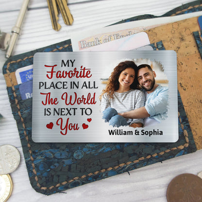 Custom Photo My Favourite Place In All The World - Gift For Couples, Husband, Wife - Personalized Aluminum Wallet Card