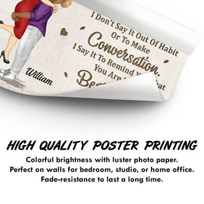 When I Tell You I Love You - Anniversary, Loving Gift For Couples, Husband, Wife - Personalized Poster