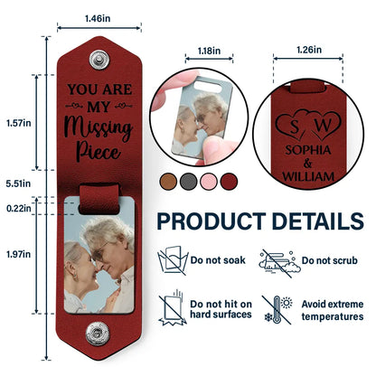 Custom Photo You Are My Missing Piece - Gift For Couples - Personalized Leather Photo Keychain