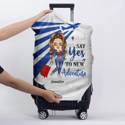 Say Yes To New Adventure Travel - Personalized Luggage Cover