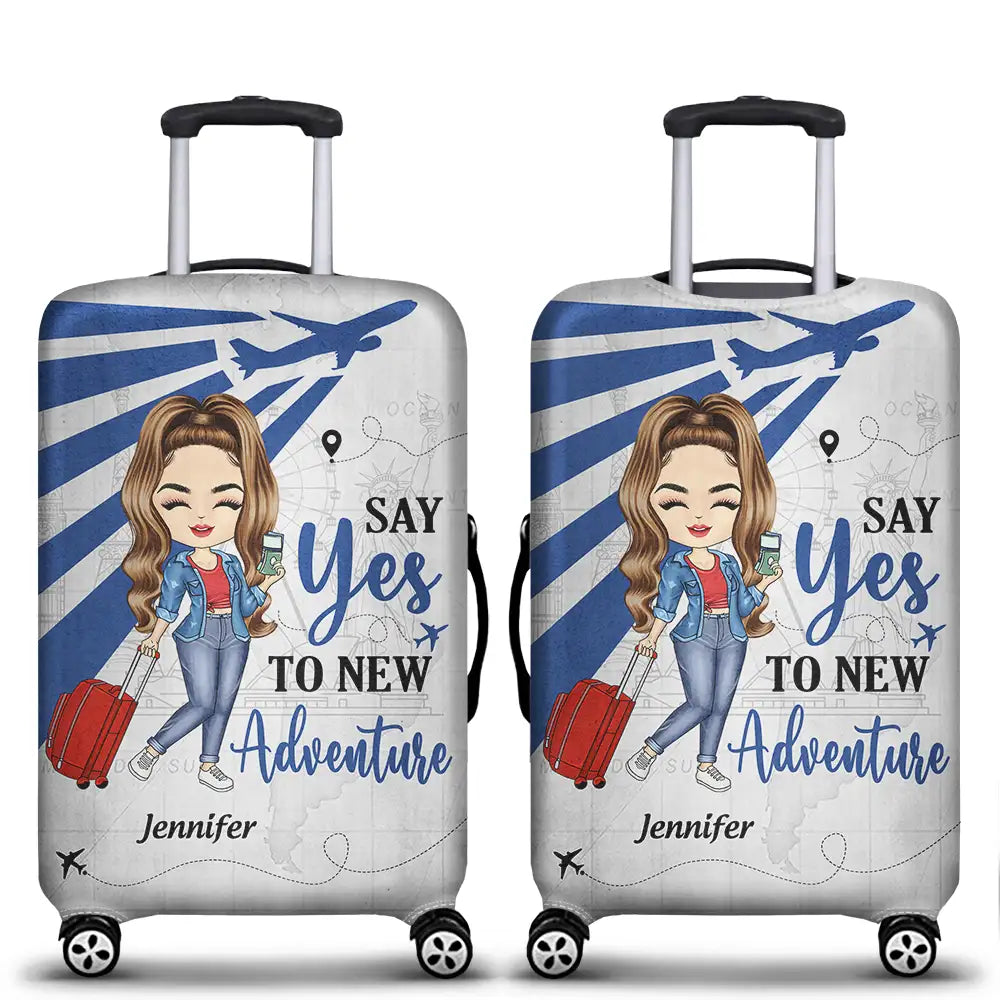 Say Yes To New Adventure Travel - Personalized Luggage Cover