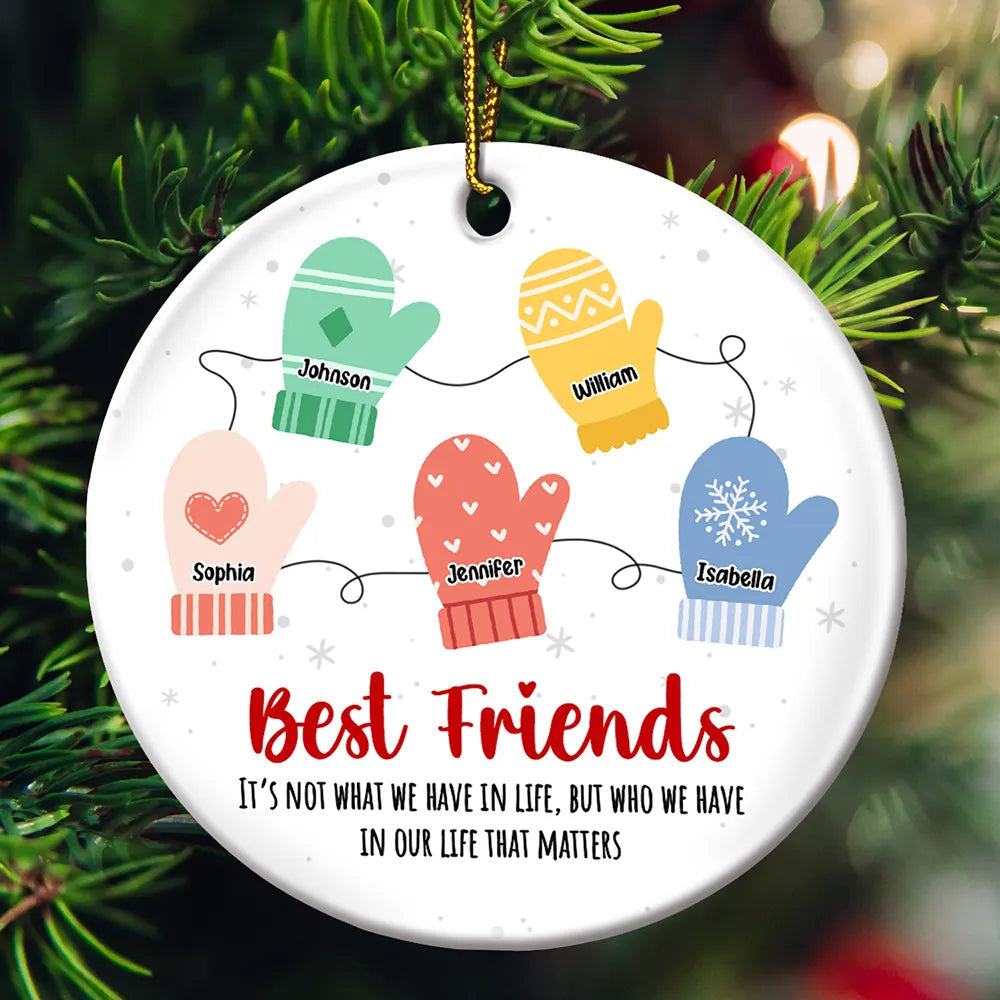 Best Friends It's Not What We Have In Life - Personalized Circle Acrylic Ornament