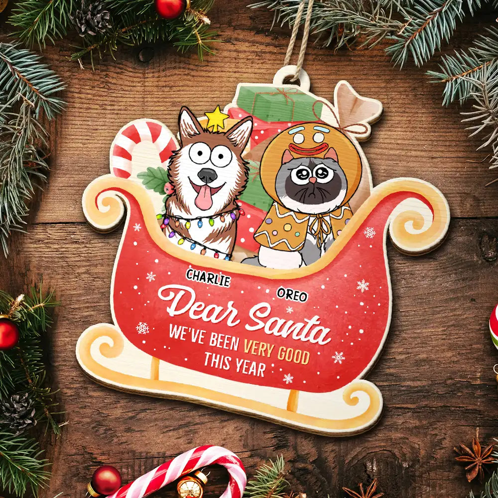 Dear Santa We've Been Very Good This Year - Personalized Wooden Cutout Ornament