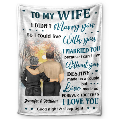 Couple To My Wife I Didn't Marry You - Personalized Fleece Blanket, Sherpa Blanket