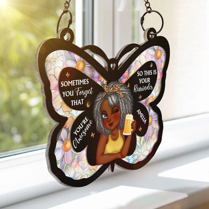 Sometimes You Forget That You're Awesome - Personalized Window Hanging Suncatcher Ornament