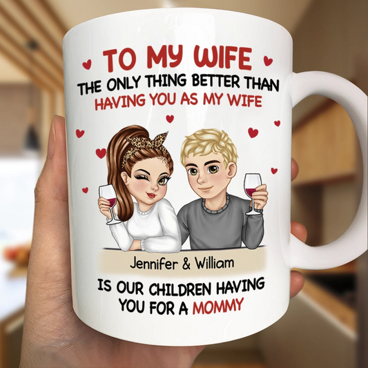 Couple The Only Thing Better Than Having You As Husband - Personalized Mug