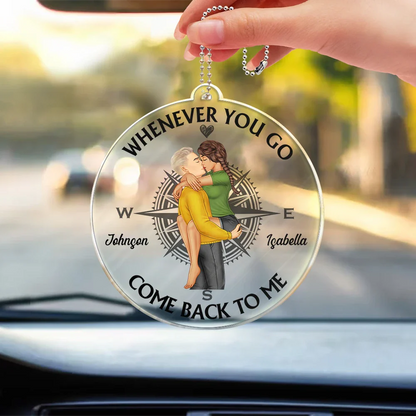 Couple Come Back To Me - Personalized Acrylic Car Hanger