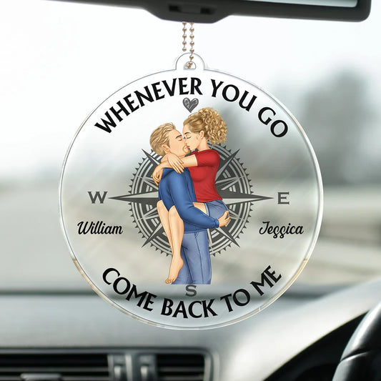 Couple Come Back To Me - Personalized Acrylic Car Hanger