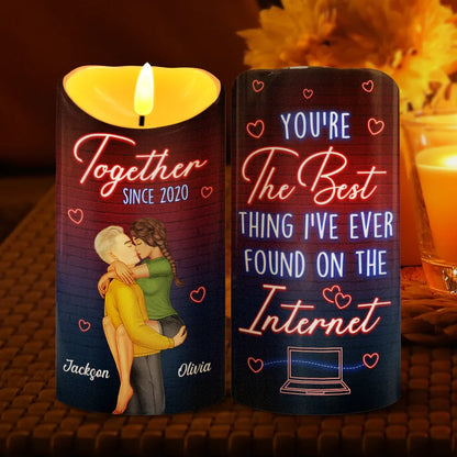 You're The Best Thing I've Ever Found On The Internet - Personalized Flameless LED Candle