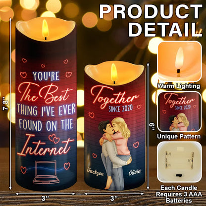 You're The Best Thing I've Ever Found On The Internet - Personalized Flameless LED Candle