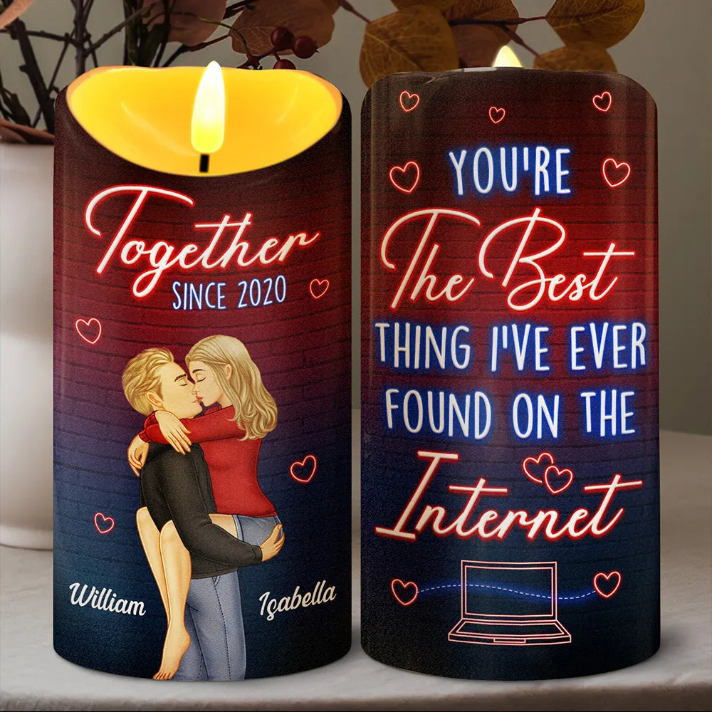 You're The Best Thing I've Ever Found On The Internet - Personalized Flameless LED Candle