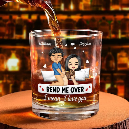 Couple Bend Me Over I Love You - Personalized Whiskey Glass