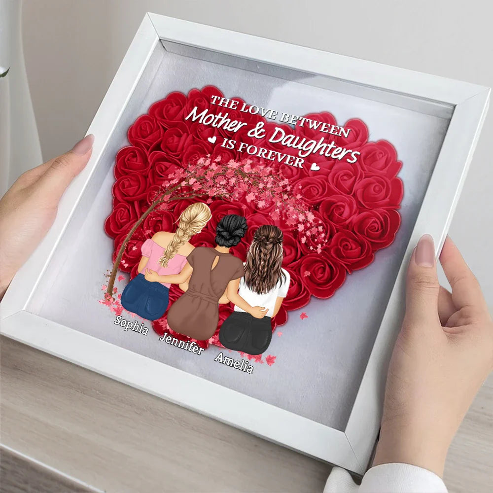 Gift For Mother,Gift For Daughter,Mom - Daughters (Adult),Love - The Love Between Mother & Daughters Is Forever - Personalized Flower Shadow Box