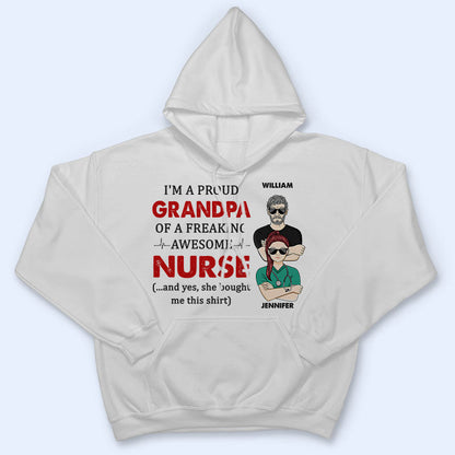 Proud Dad Of Freaking Awesome Nurse - Personalized Custom T Shirt