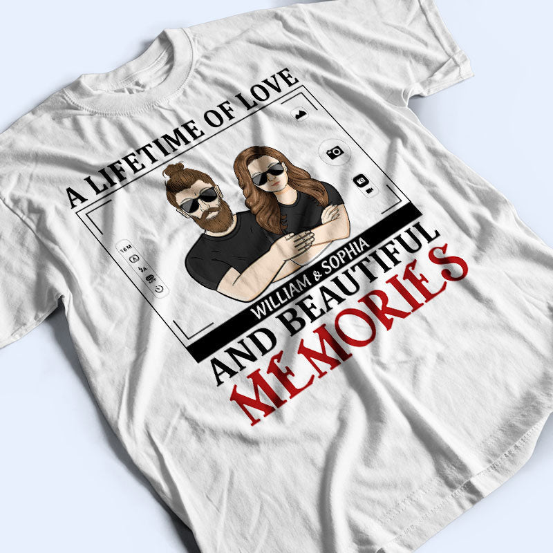 A Lifetime Of Love Beautiful Memories - Couple Gift - Personalized Custom Hoodie