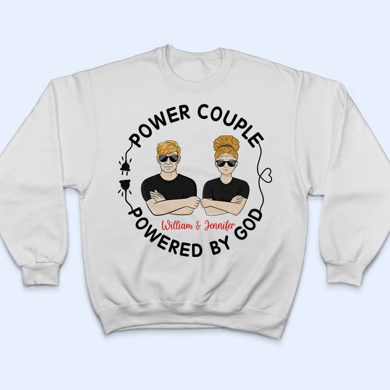 Family Couple Powered By God - Gift For Couple - Personalized Custom T Shirt
