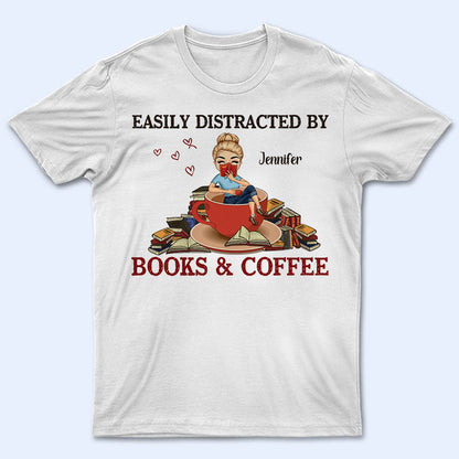 Chibi Girl Easily Distracted By Books & Coffee - Personalized Custom T Shirt