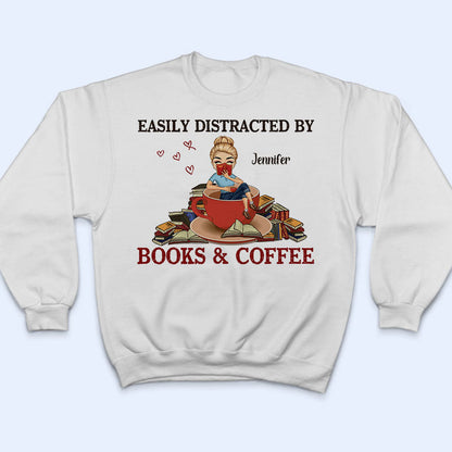 Chibi Girl Easily Distracted By Books & Coffee - Personalized Custom T Shirt