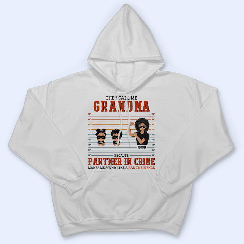 Grandpa Because Partner In Crime Makes Sound Like A Bad Influence - Gift For Grandparents - Personalized Custom T Shirt