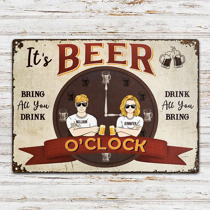 Beer Time Drink All You Bring - Backyard Decor - Personalized Custom Classic Metal Signs