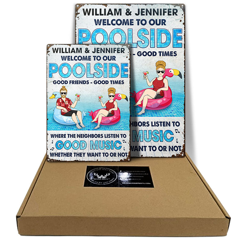 Couple Welcome Poolside Listen To Good Music Whether They Want To Or Not - Gift For Couple - Personalized Custom Classic Metal Signs