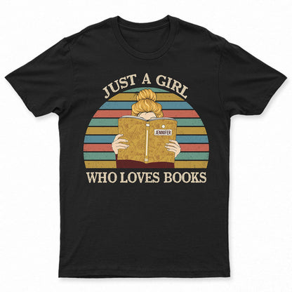 Reading Girl Who Loves Books - Gift For Reading Lover - Personalized Custom T Shirt