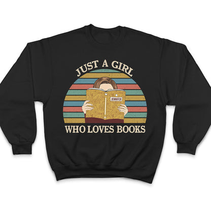 Reading Girl Who Loves Books - Gift For Reading Lover - Personalized Custom T Shirt