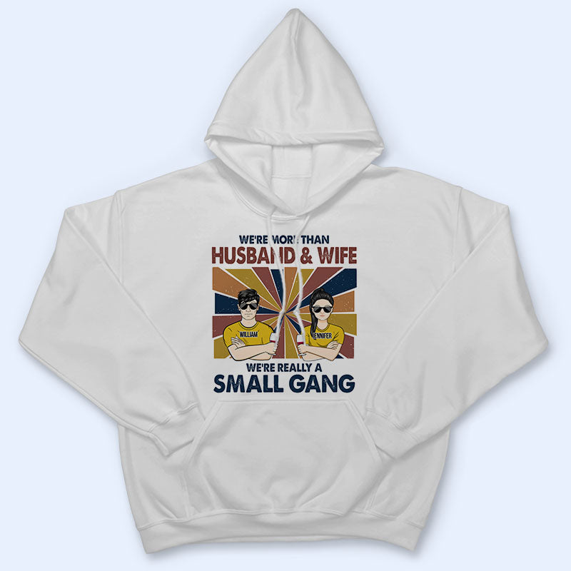 We're More Than Husband & Wife - Gift For Couple - Personalized Custom T Shirt