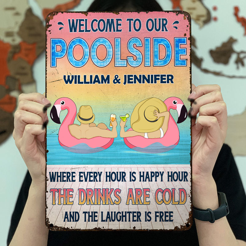 Poolside Where Every Hour Is Happy Hour Couple Husband Wife - Personalized Custom Classic Metal Signs