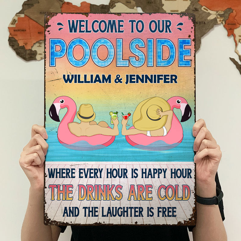 Poolside Where Every Hour Is Happy Hour Couple Husband Wife - Personalized Custom Classic Metal Signs