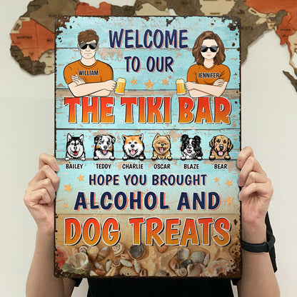 Tiki Bar Hope You Brought Alcohol Dog Treats Couple - Dog Lovers Gift - Personalized Custom Classic Metal Signs