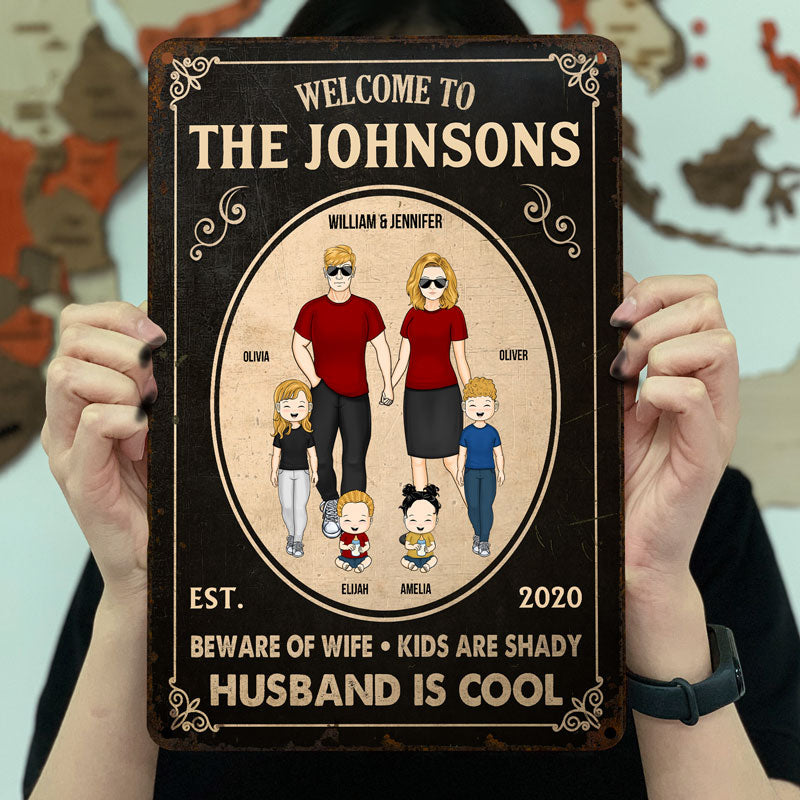 Family Couple Beware Of Wife Husband Is Cool Kids Are Shady - Gift For Couple - Personalized Custom Classic Metal Signs