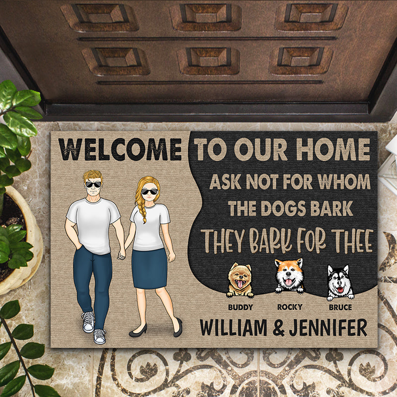 Dog Couple Ask Not For Whom The Dogs Bark - Gift For Dog Lovers - Personalized Custom Doormat