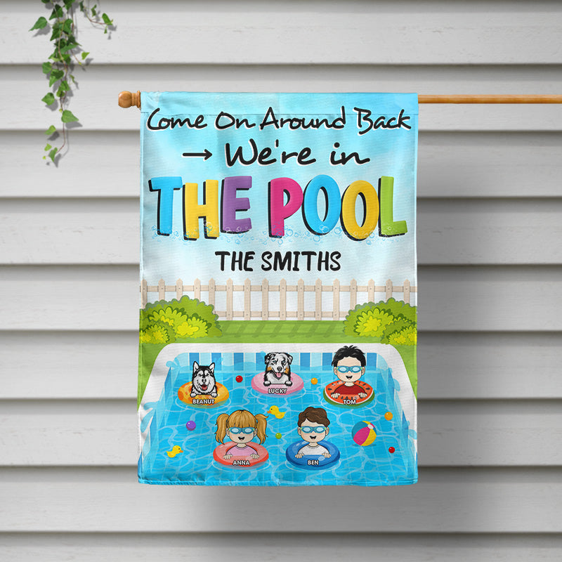 We're In The Pool Family Child With Dogs Swimming - Pool Garden Flag - Personalized Custom Flag