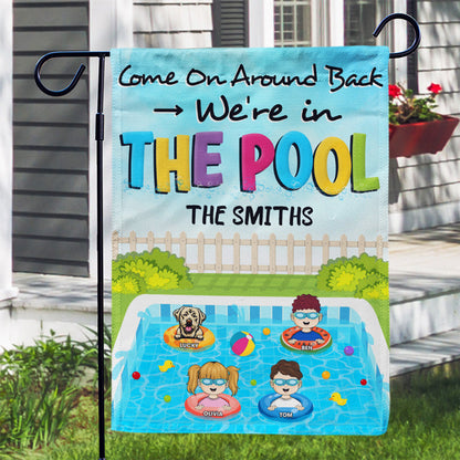 We're In The Pool Family Child With Dogs Swimming - Pool Garden Flag - Personalized Custom Flag