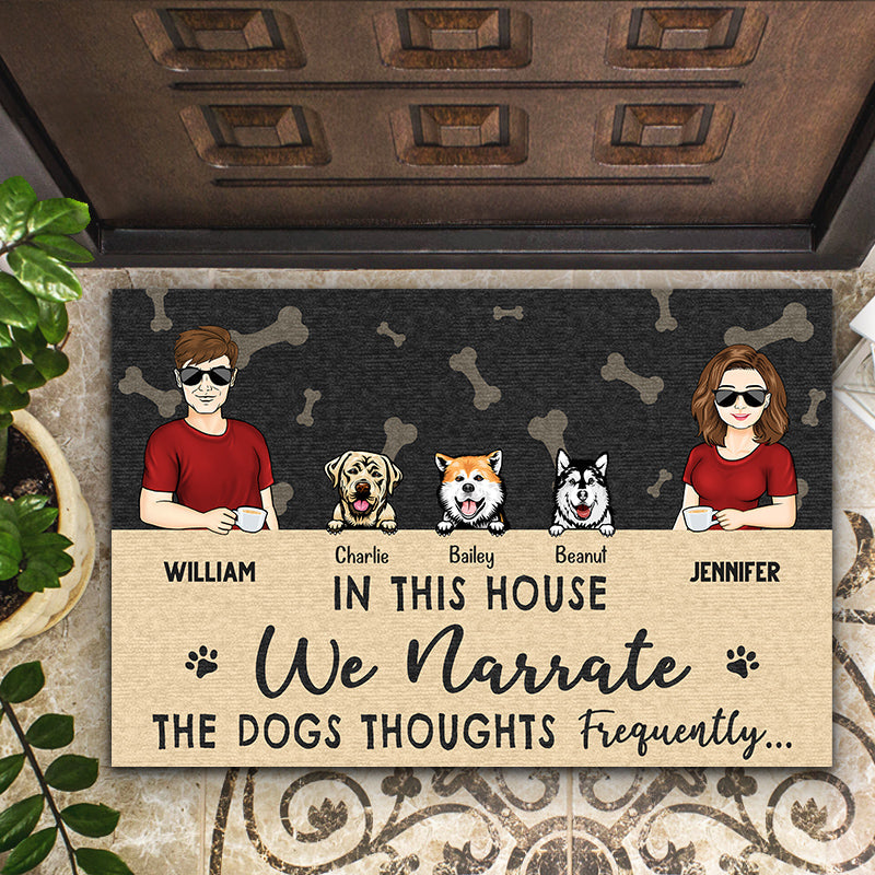 Couple In This House We Narrate The Dogs Thoughts - Gift For Dog Lovers - Personalized Custom Doormat