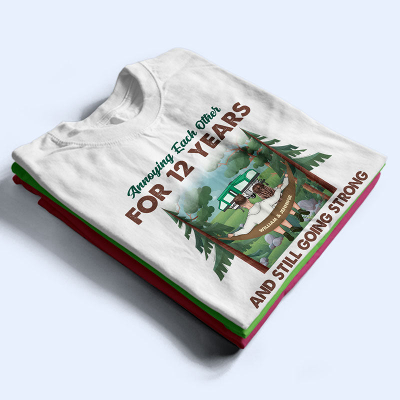 Camping Couple Annoying Each Other And Still Going - Gift For Couple - Personalized Custom T Shirt