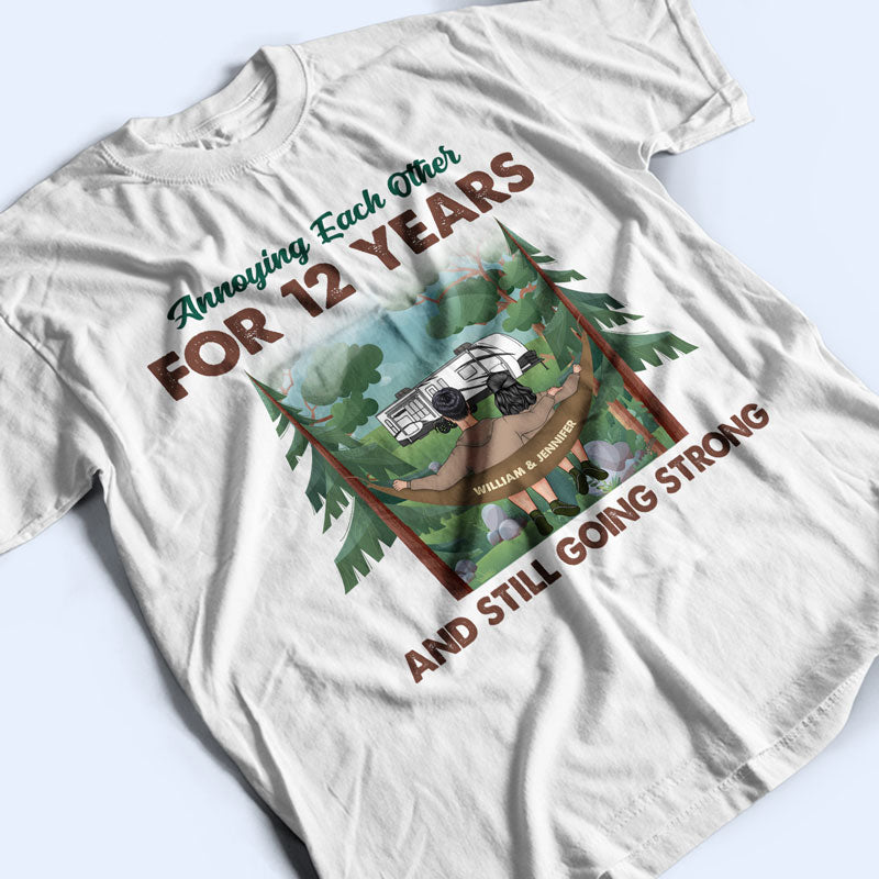 Camping Couple Annoying Each Other And Still Going - Gift For Couple - Personalized Custom T Shirt