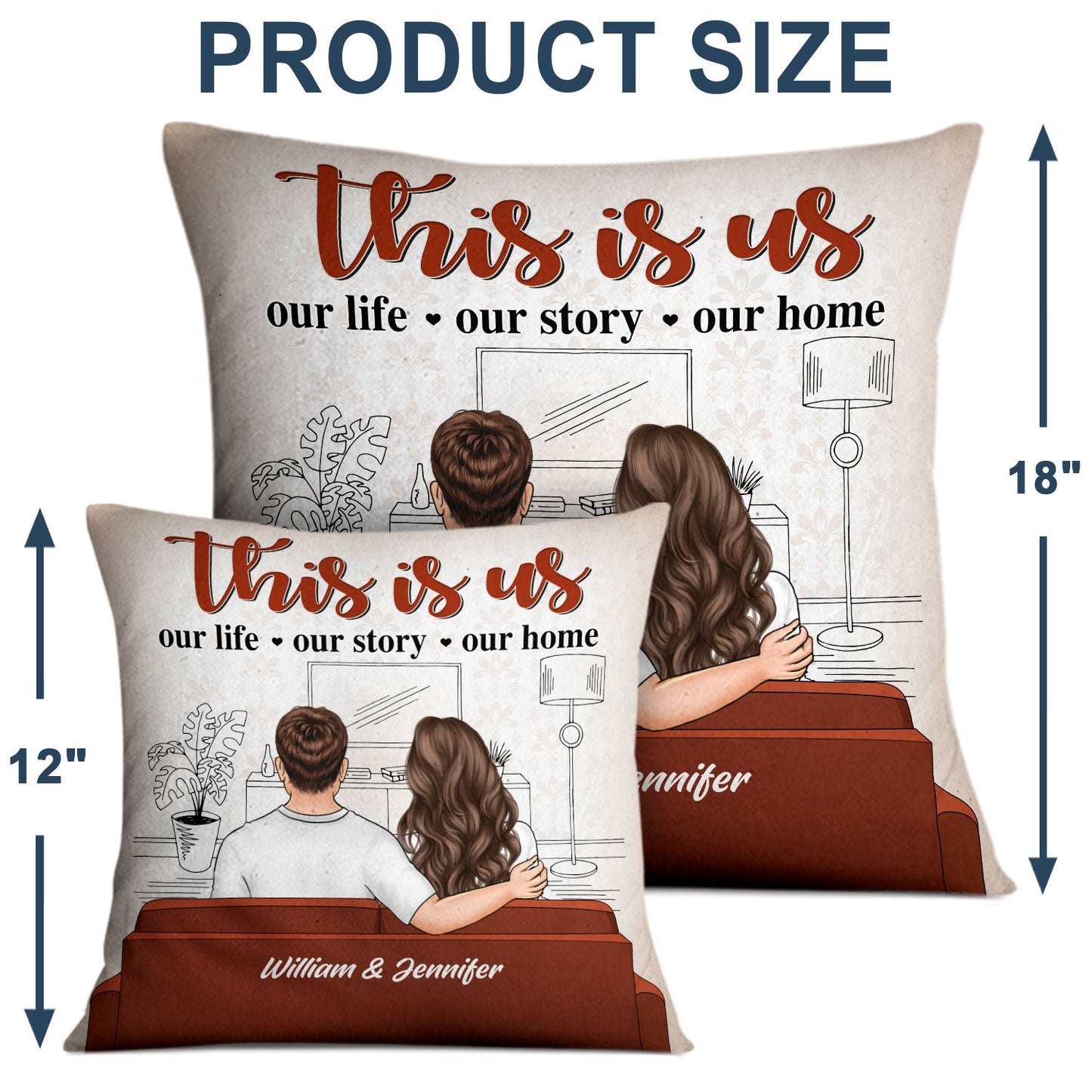 This Is Our Life Our Story Our Home - Gift For Couples - Personalized Custom Pillow
