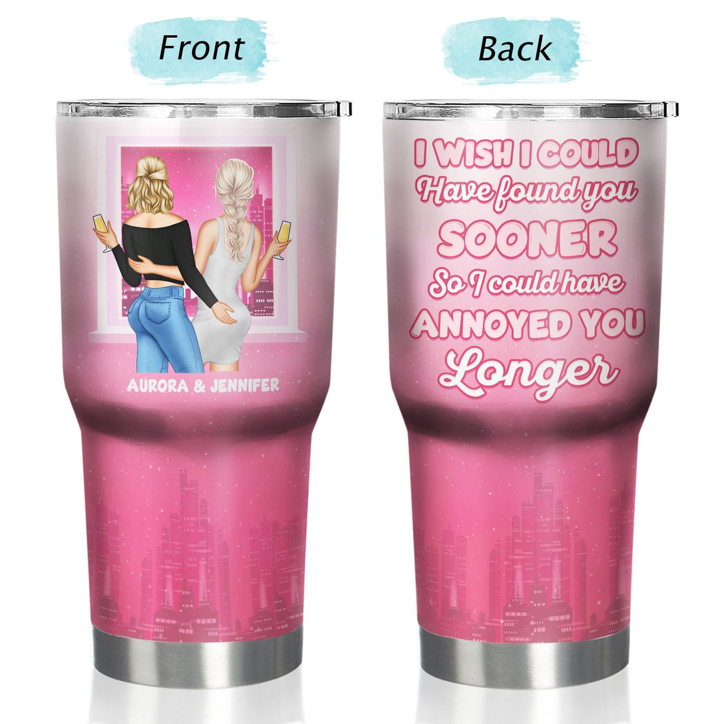 I Could Have Annoyed You Longer - Gift For Couples - Personalized Custom 30 Oz Tumbler