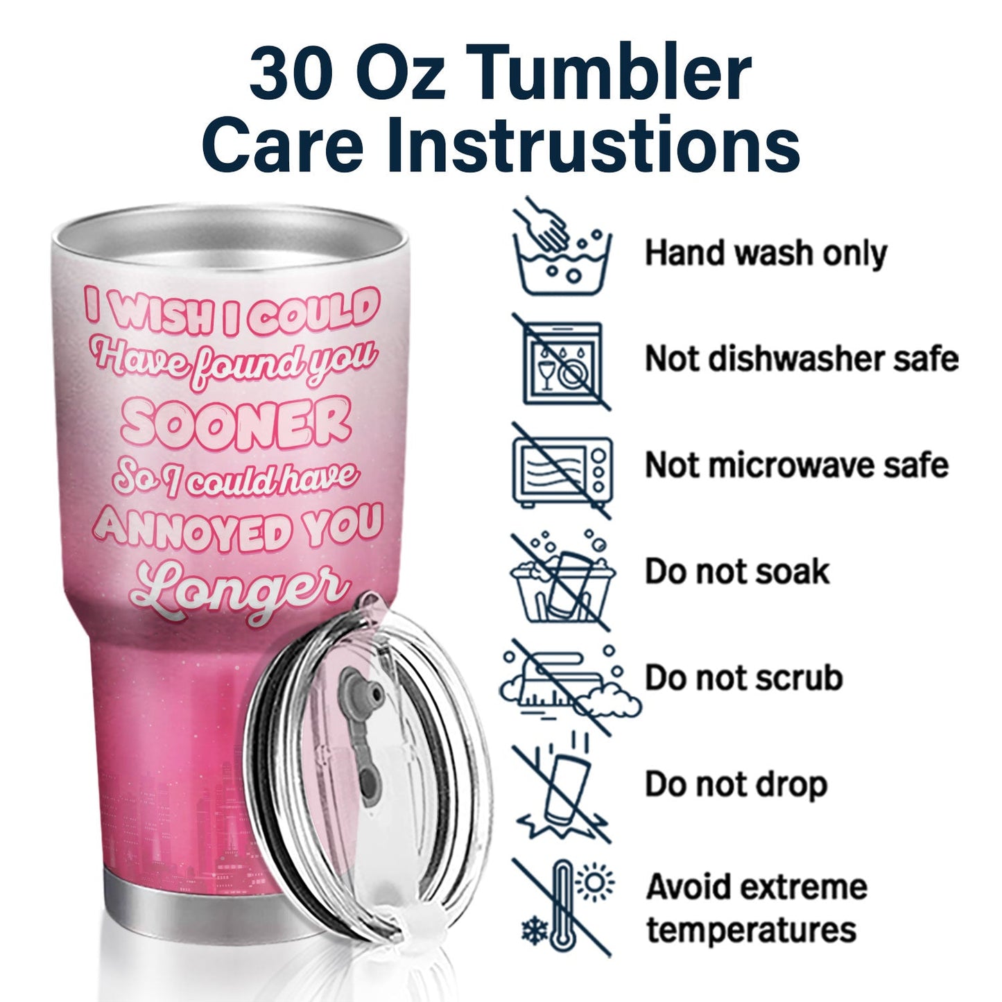 I Could Have Annoyed You Longer - Gift For Couples - Personalized Custom 30 Oz Tumbler