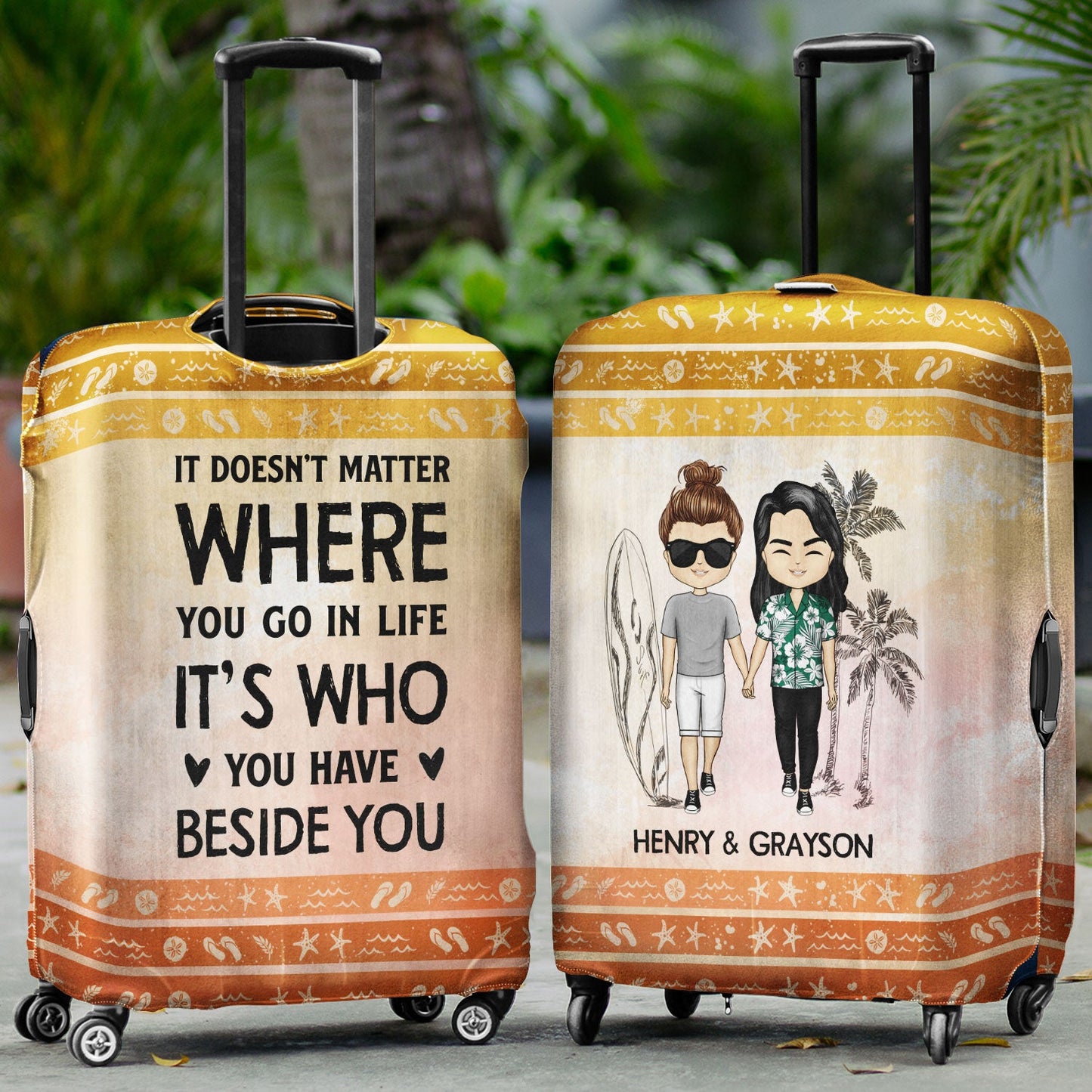 It Doesn't Matter Where You Go In Life Beach Traveling Couples - Personalized Custom Luggage Cover